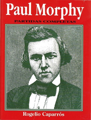 Paul Morphy : partidas completas