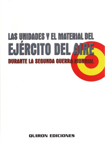 Las unidades y el material del ejército del aire durante la Segunda Guerra Mundial