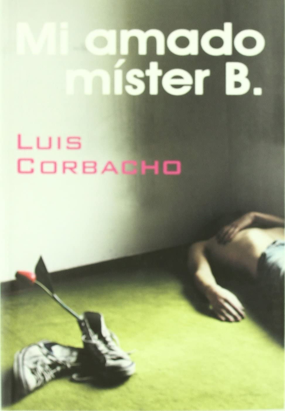 Mi amado m&iacute;ster B. (Salir del armario) (Spanish Edition)