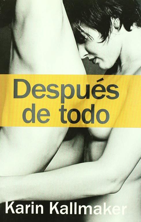 Despu&eacute;s de todo (Salir del armario) (Spanish Edition)