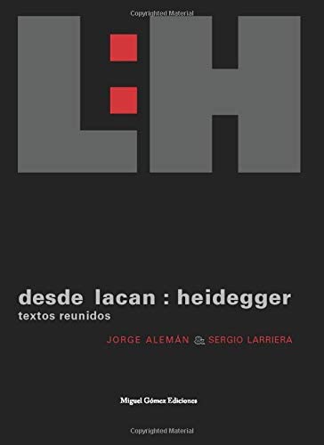 Desde Lacan: Heidegger: Textos Reunidos (&Iacute;taca) (Spanish Edition)