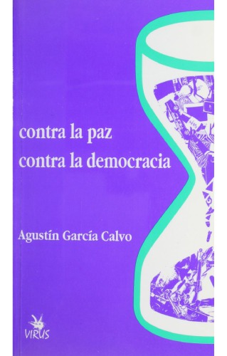 Contra La Paz, Contra La Democracia (Spanish Edition)