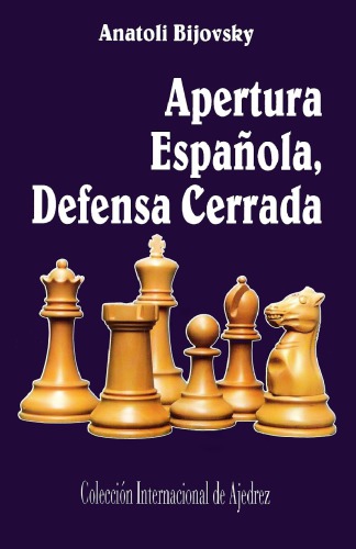 Apertura española, defensa cerrada