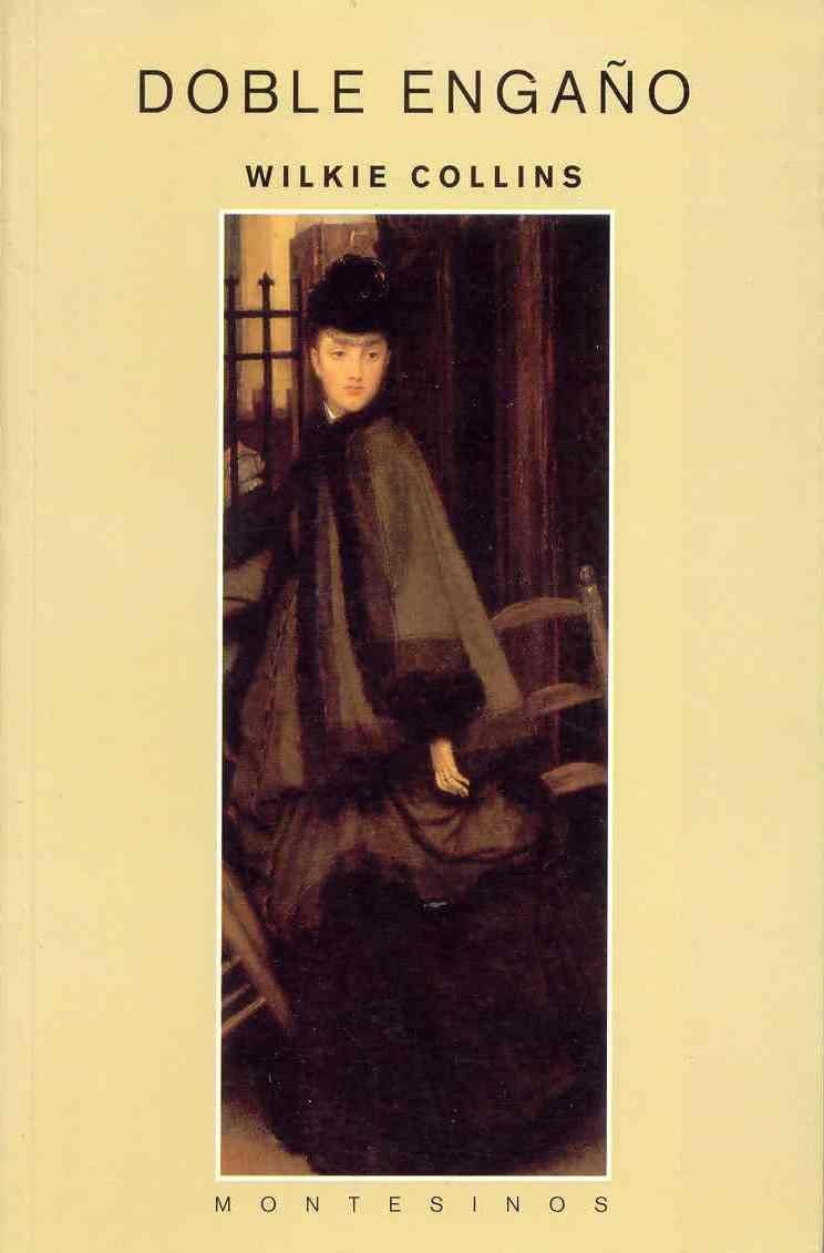 Doble enga&ntilde;o (Biblioteca Wilkie Collins) (Spanish Edition)