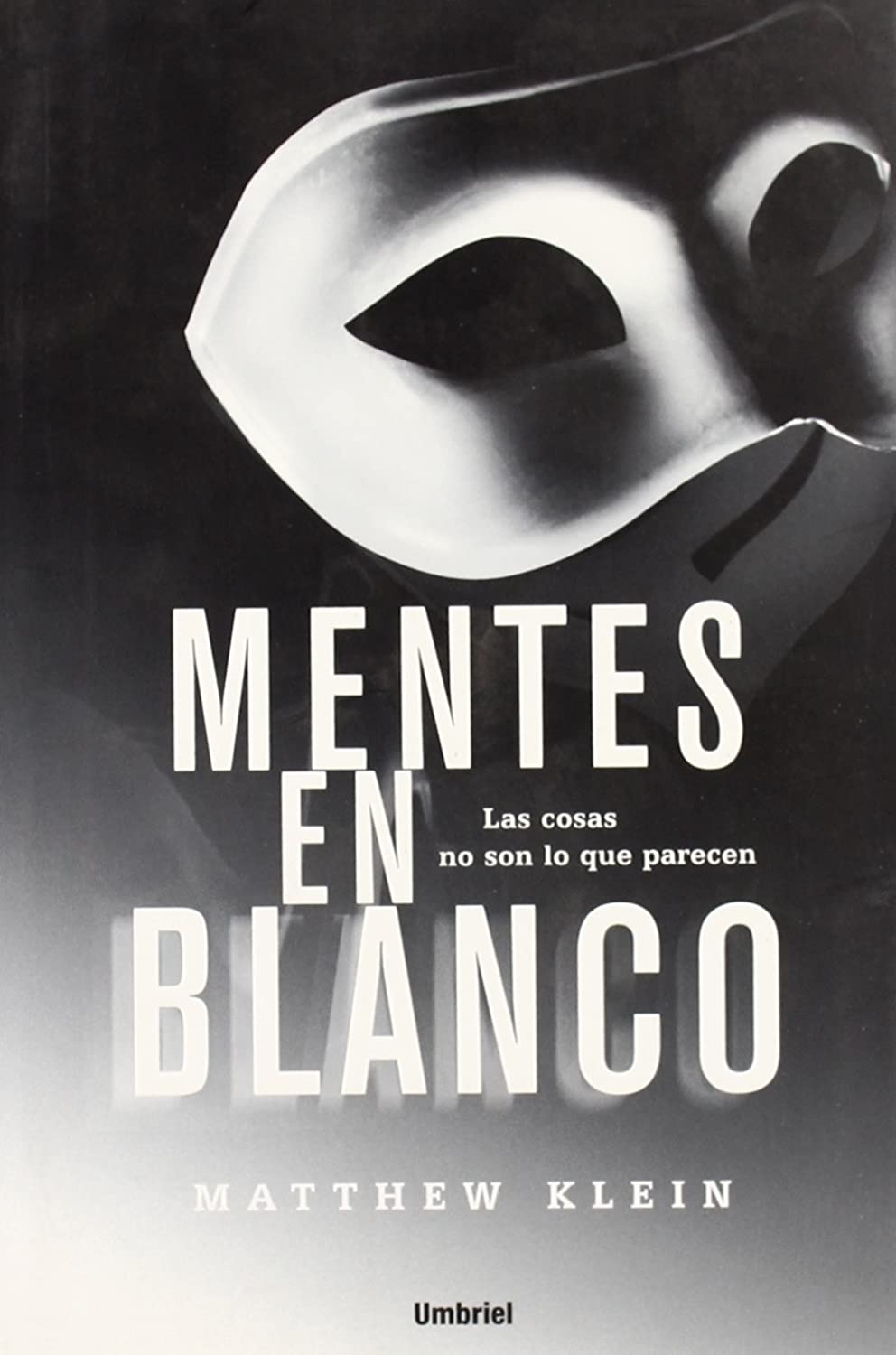 mentes en blanco (Spanish Edition)