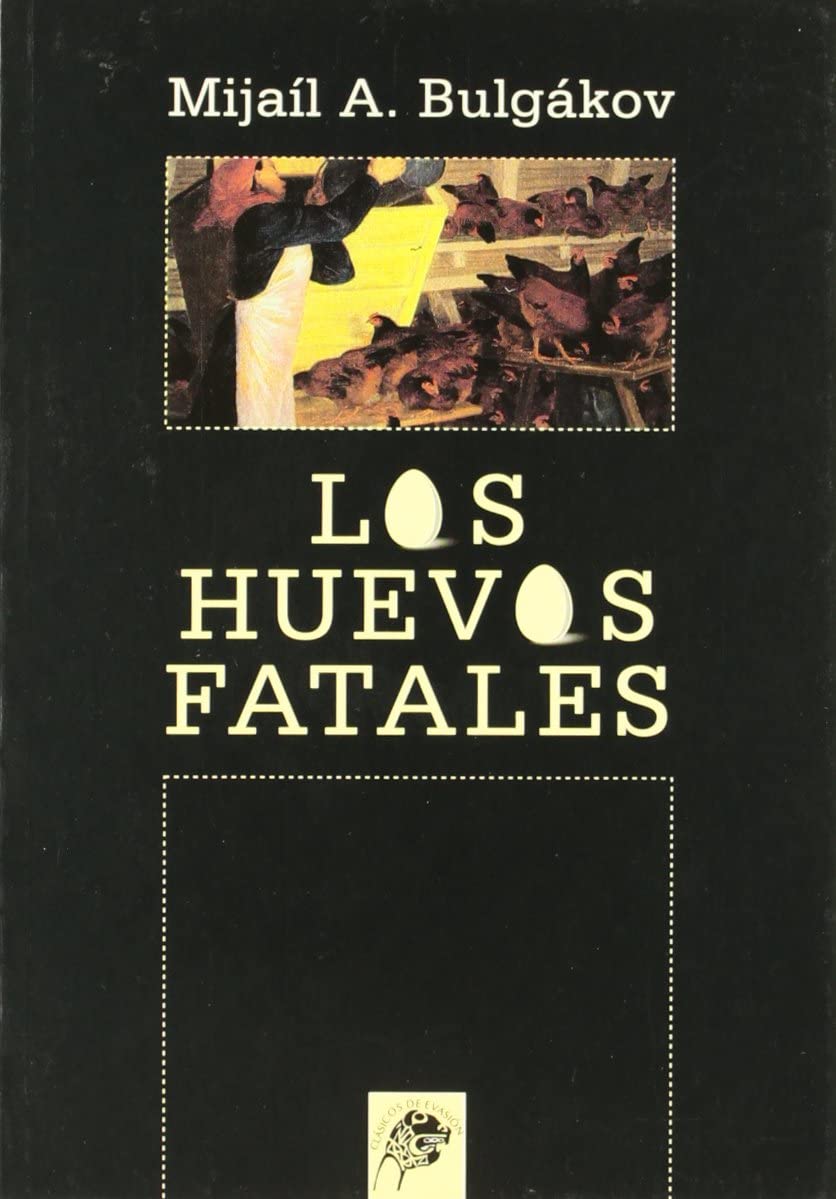 Los huevos fatales (Cl&aacute;sicos de evasi&oacute;n) (Spanish Edition)