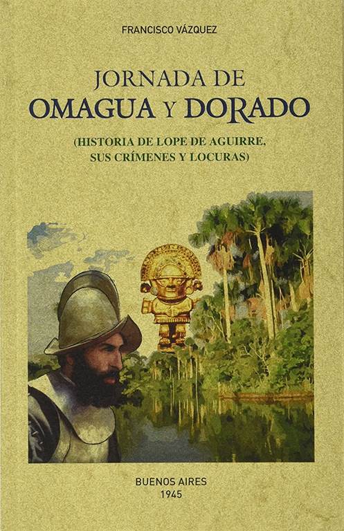 Jornada de Omagua y Dorado (Spanish Edition)