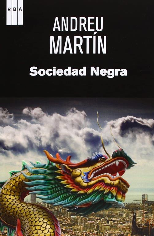 Sociedad negra (NOVELA POLIC&Iacute;ACA) (Spanish Edition)