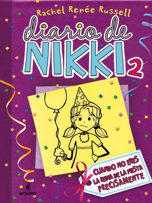 Diario de Nikki 2. Crónicas de una chica que no es precisamente la reina de la fiesta