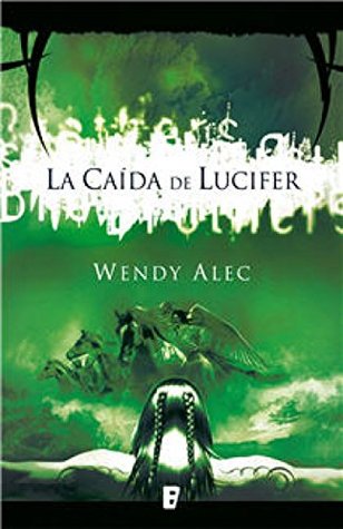 La caída de Lucifer (Saga de Crónicas de Hermanos 1)