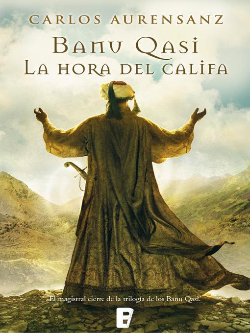 La hora del Califa (Banu Qasi 3)