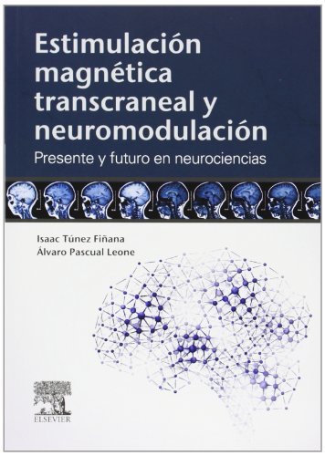 Estimulaci�n Magn�tica Transcraneal Y Neuromodulaci�n