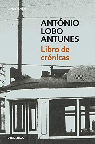 Libro de cr&oacute;nicas (Contempor&aacute;nea) (Spanish Edition)