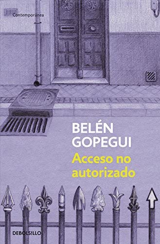 Acceso no autorizado (Contempor&aacute;nea) (Spanish Edition)