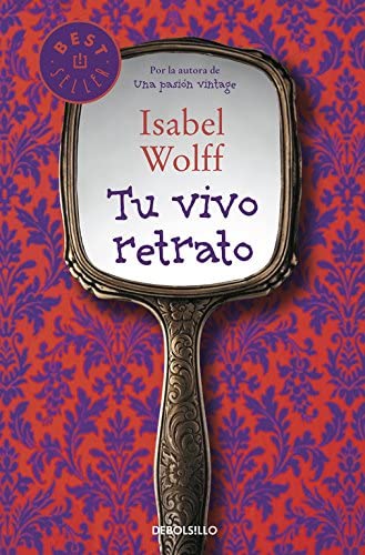 Tu vivo retrato (Best Seller) (Spanish Edition)