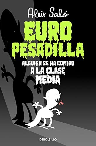 Europesadilla: Alguien se ha comido a la clase media (Best Seller | C&oacute;mic) (Spanish Edition)