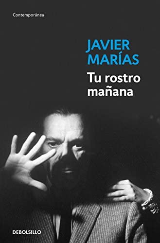 Tu rostro ma&ntilde;ana (Contempor&aacute;nea) (Spanish Edition)