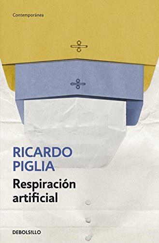 Respiraci&oacute;n artificial (Contempor&aacute;nea) (Spanish Edition)