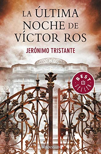 La &uacute;ltima noche de V&iacute;ctor Ros (V&iacute;ctor Ros 4) (Spanish Edition)