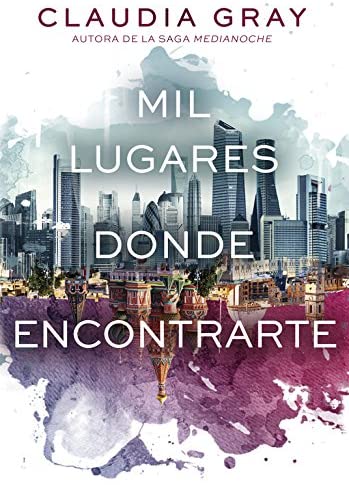 Mil lugares donde encontrarte (Montena) (Spanish Edition)