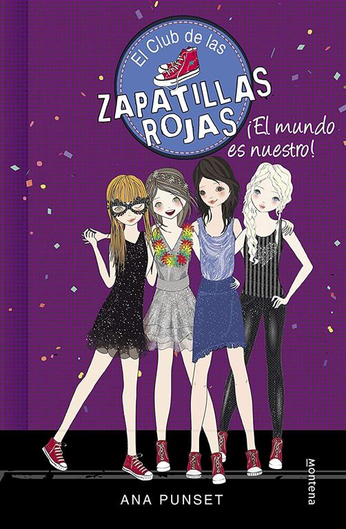 &iexcl;El mundo es nuestro! (Serie El Club de las Zapatillas Rojas 6) (Spanish Edition)