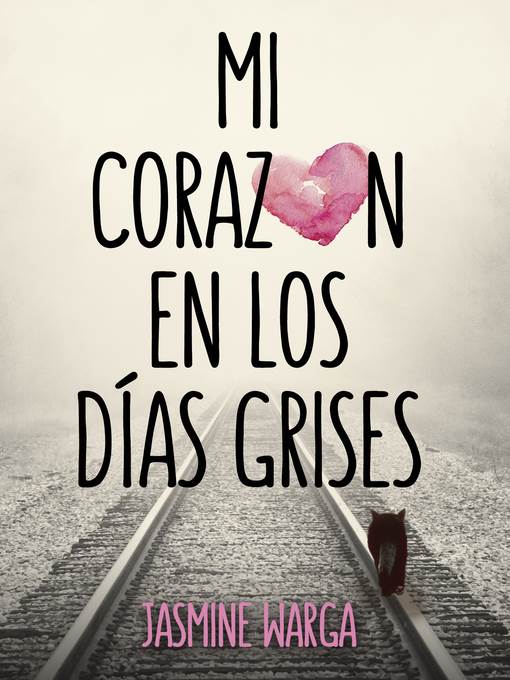 Mi corazón en los días grises