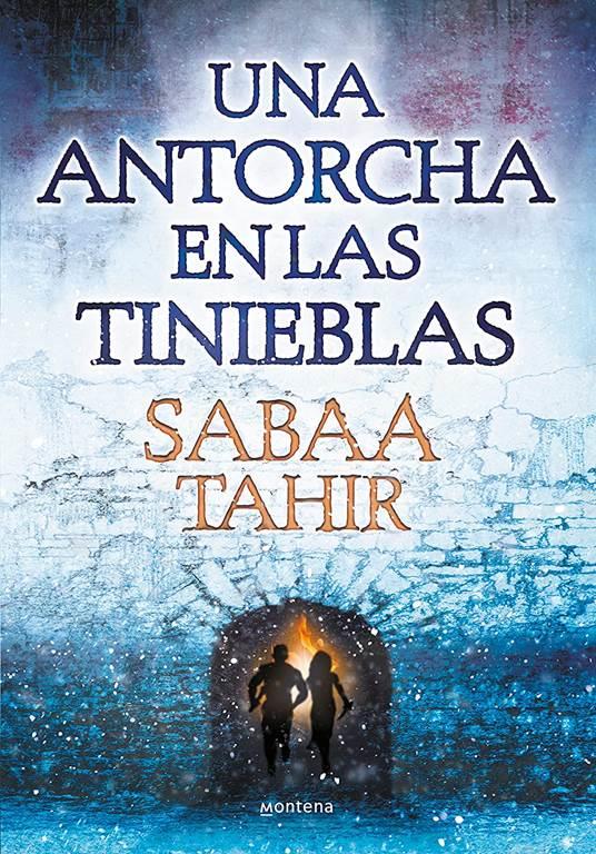 Una antorcha en las tinieblas / A Torch Against the Night (Una llama entre cenizas / An Ember in the Ashes) (Spanish Edition)