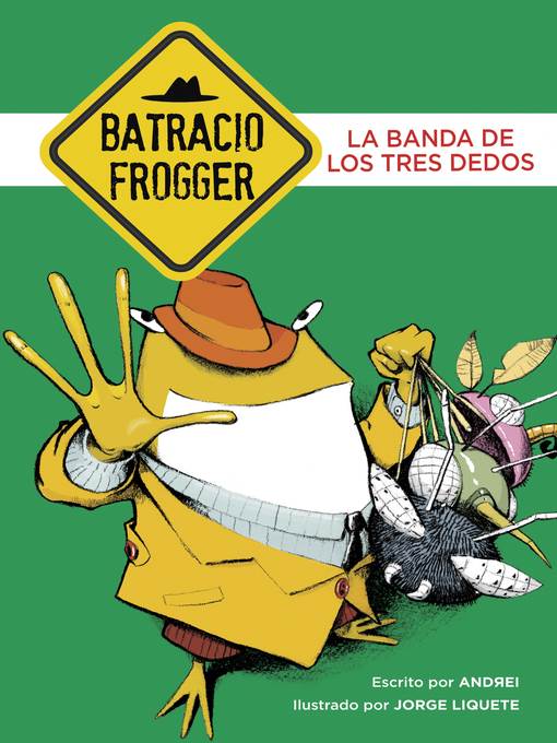 La banda de los tres dedos (Un caso de Batracio Frogger 3)