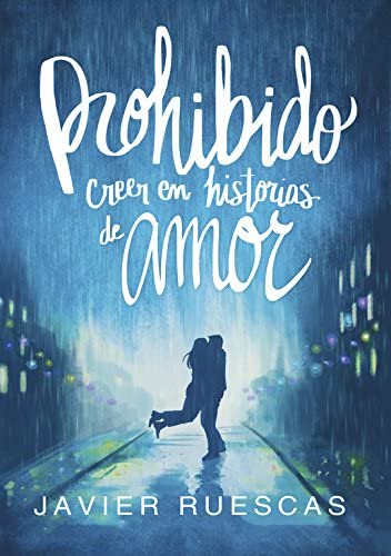 Prohibido creer en historias de amor (Montena) (Spanish Edition)