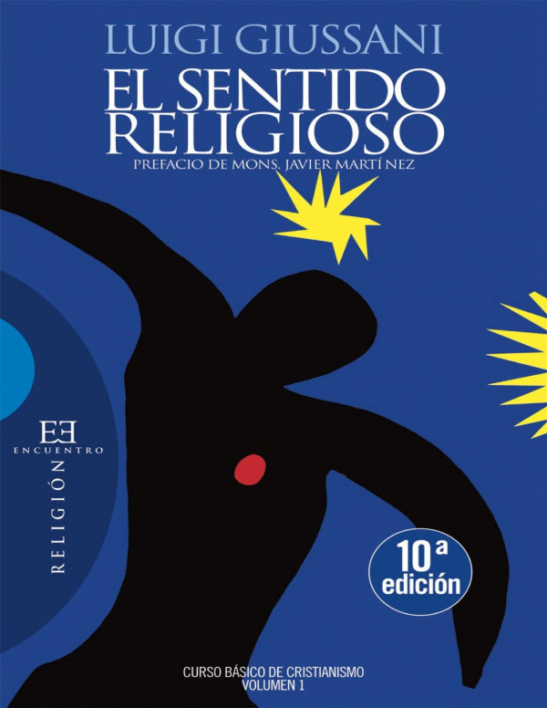 El sentido religioso : curso básico de cristianismo. Volumen I