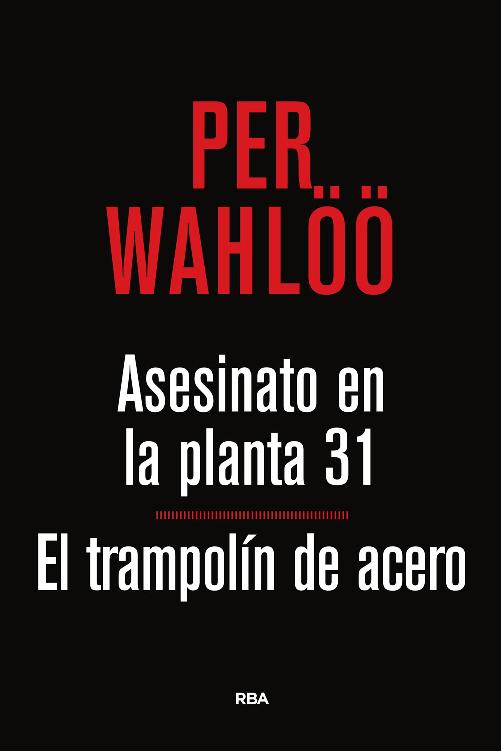 Asesinato en la planta 31. El trampolín de acero