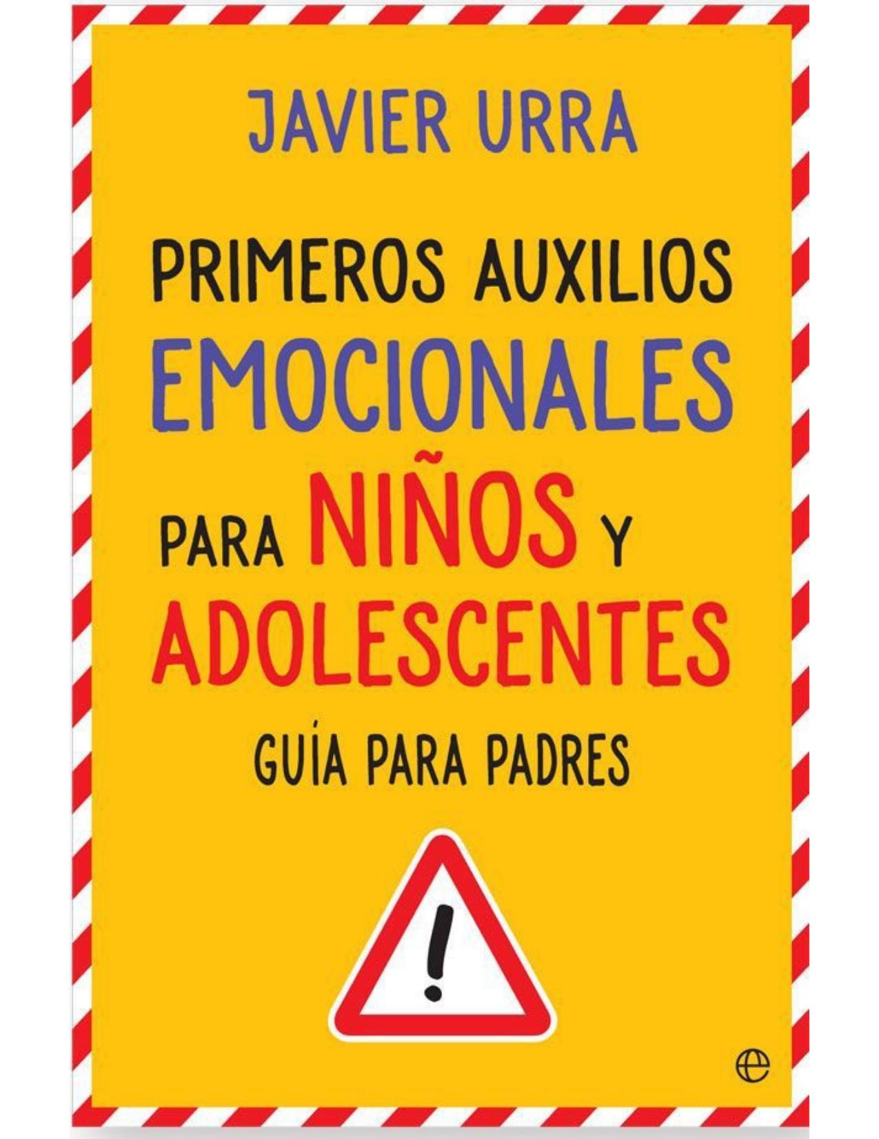 Primeros auxilios emocionales para niños y adolescentes (Psicología y salud) (Spanish Edition)