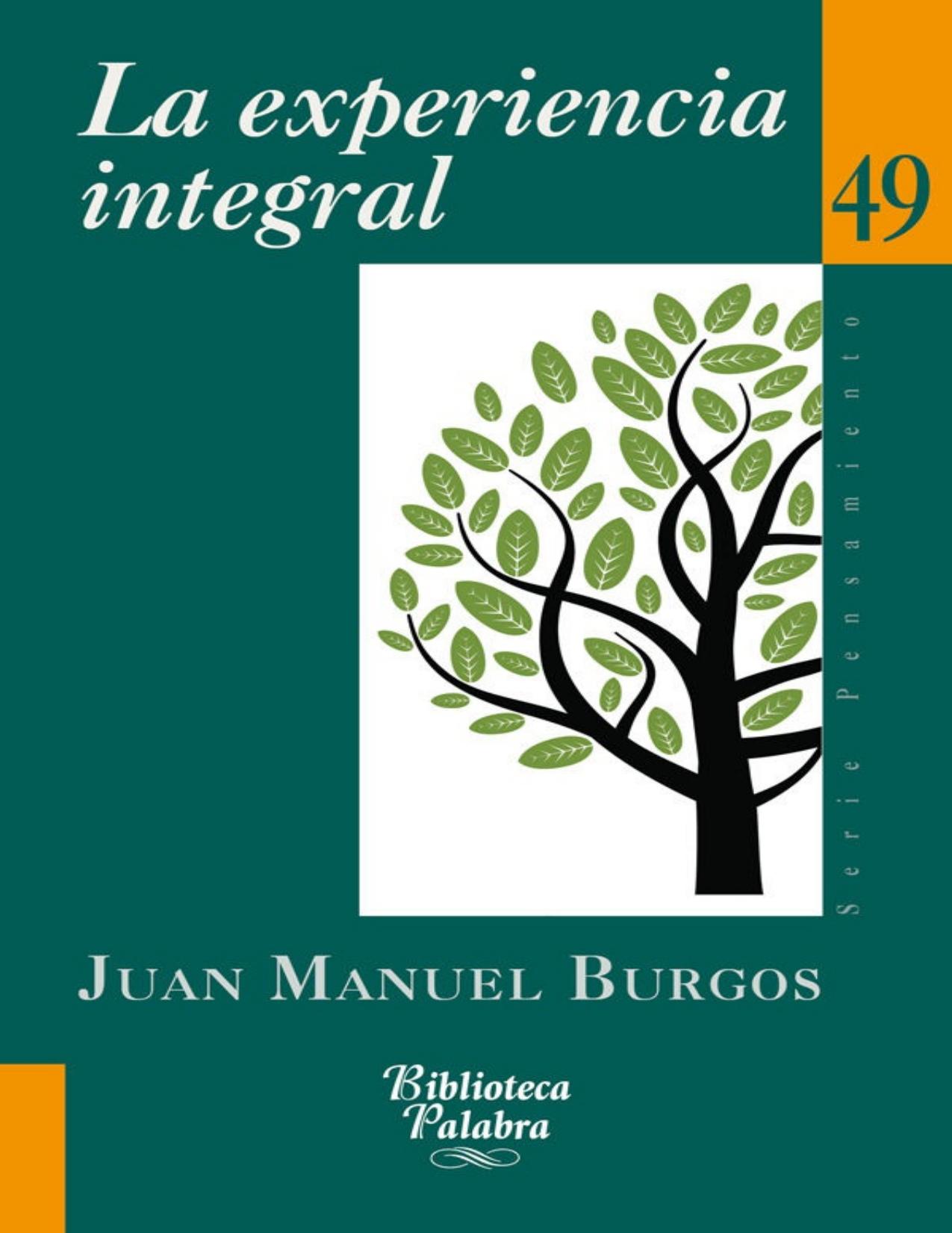 La experiencia integral (Biblioteca Palabra) (Spanish Edition)