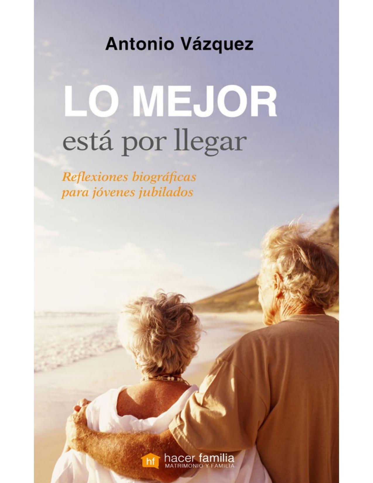 Lo mejor está por llegar (Hacer Familia) (Spanish Edition)