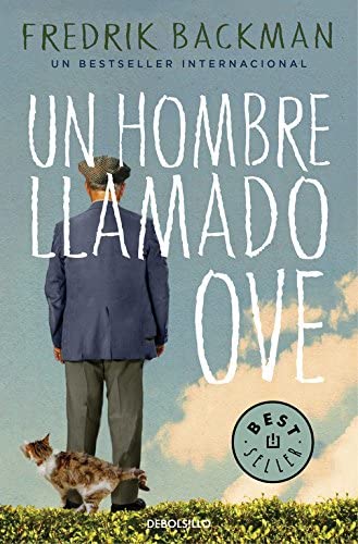 Un hombre llamado Ove (Best Seller) (Spanish Edition)