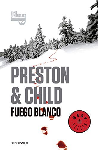 Fuego blanco / White Fire (Inspector Pendergast / Agent Pendergast Series) (Spanish Edition)