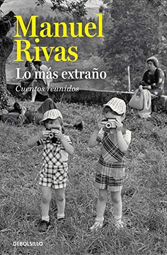 Lo m&aacute;s extra&ntilde;o: Cuentos reunidos (Best Seller) (Spanish Edition)