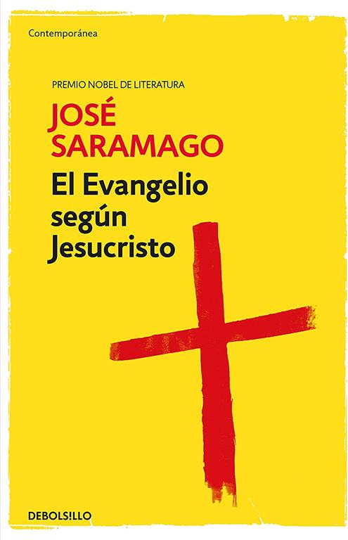 El evangelio seg&uacute;n Jesucristo / The Gospel According to Jesus Christ (Contempor&aacute;nea) (Spanish Edition)