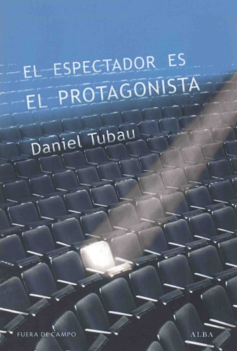 El espectador es el protagonista