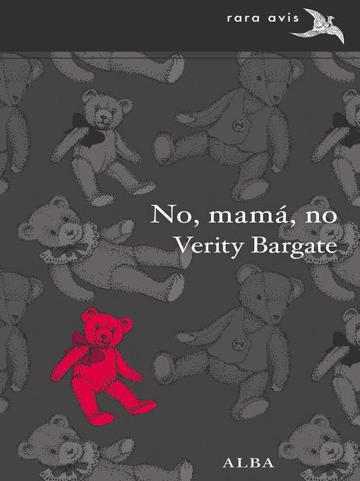 No, mamá, no