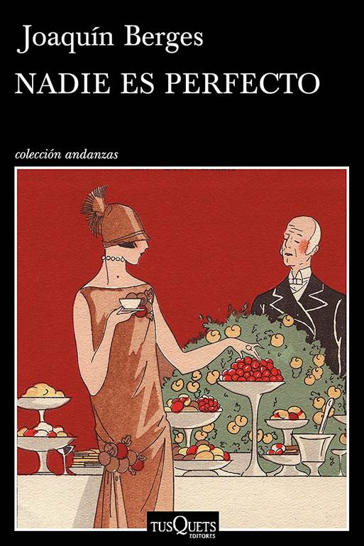 Nadie es perfecto (Andanzas) (Spanish Edition)