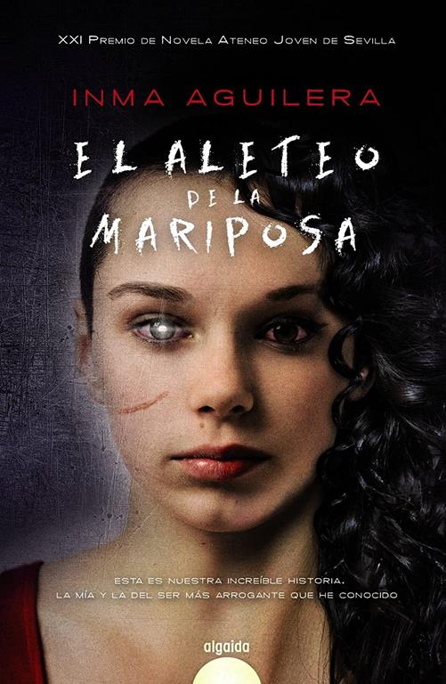 El aleteo de la mariposa (Algaida Literaria - Premio Ateneo Joven De Sevilla) (Spanish Edition)