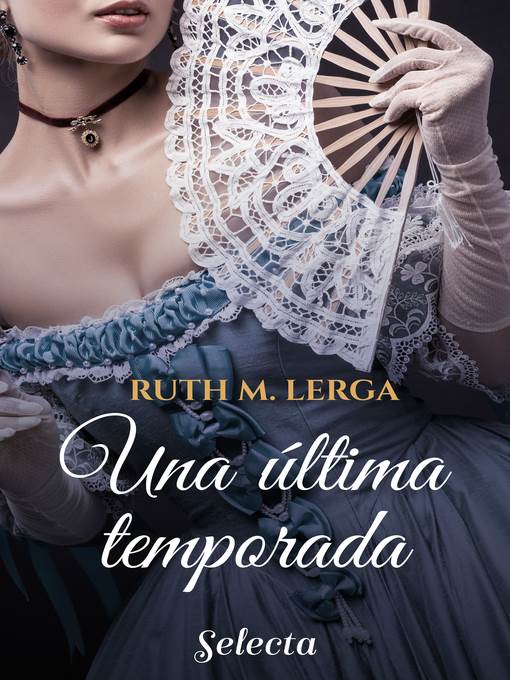 Una última temporada (Serie Un baile en Almack's 4)