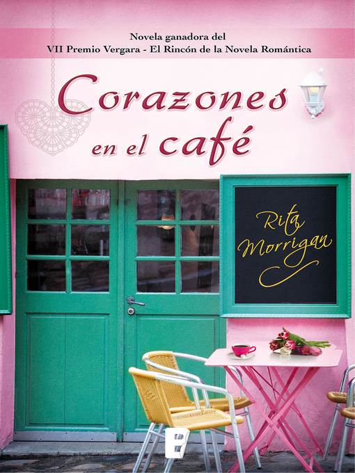 Corazones en el café (Premio Vergara--El Rincón de la Novela Romántica 2017)