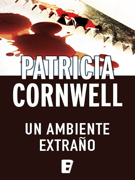 Un ambiente extraño (Doctora Kay Scarpetta 8)