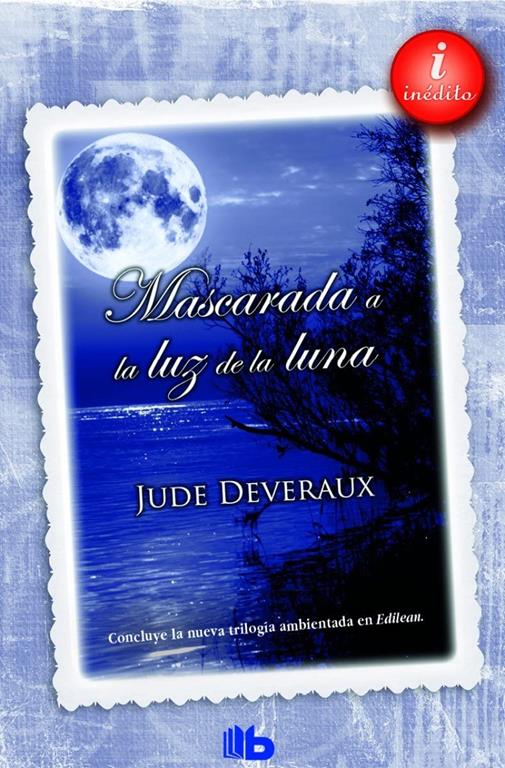 Mascarada a la luz de la luna / Moonlight Masquerade (Trilog&iacute;a Moonlight) (Spanish Edition)