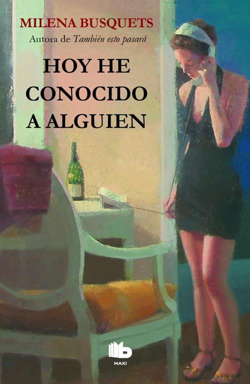 Hoy he conocido a alguien / Today I Met Someone (B DE BOLSILLO) (Spanish Edition)