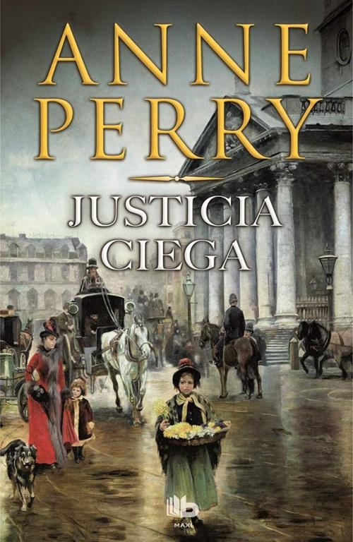 Justicia ciega/ Blind Justice (Detective William Monk) (Spanish Edition)