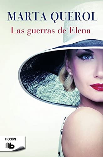 Las guerras de Elena (Ficci&oacute;n) (Spanish Edition)