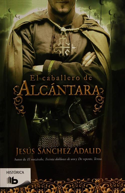 El caballero de Alc&aacute;ntara (Ficci&oacute;n) (Spanish Edition)